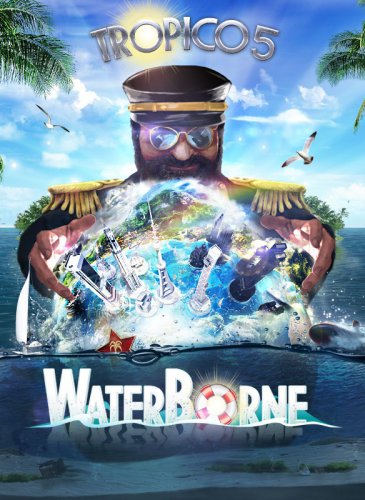 Tropico 5 Waterborne (2015) PC | RePack от Azaq