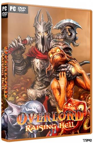 Overlord: Raising Hell [RePack] [2007|Rus|Eng]