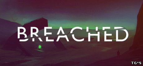 Breached (2016) PC | RePack от Juk.v.Muravenike