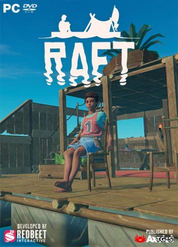 Raft [Update 7 | Early Access] (2018) PC | RePack by Pioneer