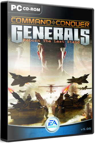 Command and Conquer Generals: Reborn The Last Stand v5.05 (Electronic Arts) (RUS / ENG) [P]