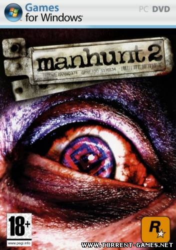Manhunt 2 [Eng|PC|Action] (2009)