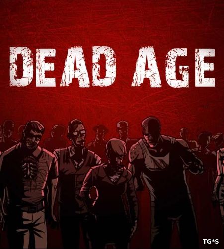 Dead Age [v 1.7] (2016) PC | RePack by Other s