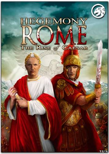 Hegemony Rome: The Rise of Caesar [v 2.2.2 + 3 DLC] (2014) PC | RePack by qoob