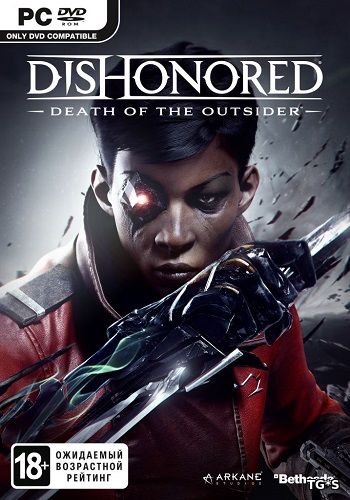 Dishonored: Death of the Outsider (2017) PC | Лицензия
