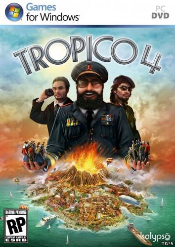 Tropico 4 [RePack] [2011 / English] [Real-Time Strategy(RTS)]