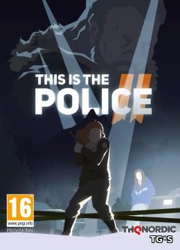 This Is the Police: Dilogy (2016-2018) PC | RePack by R.G. Механики
