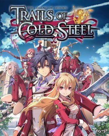 The Legend of Heroes: Trails of Cold Steel [ENG] (2017) PC | Лицензия