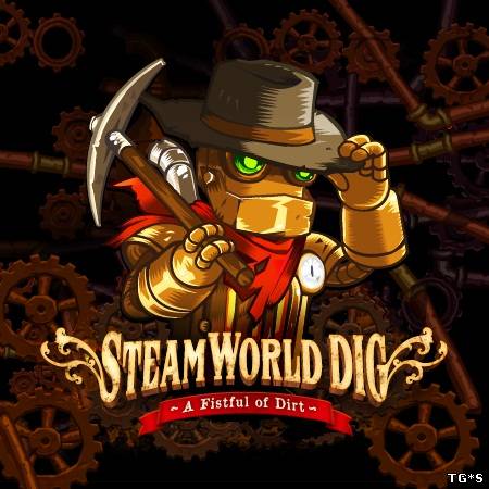 SteamWorld Dig [v 1.10] (2013) PC | Лицензия GOG