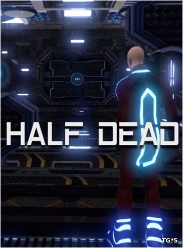 Half Dead (2016) PC | Лицензия