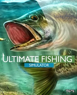 Ultimate Fishing Simulator [v 1.0.1:350] (2018) PC | Repack by Covfefe чистая версия