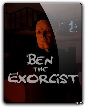 Ben The Exorcist (2017) PC | RePack от qoob