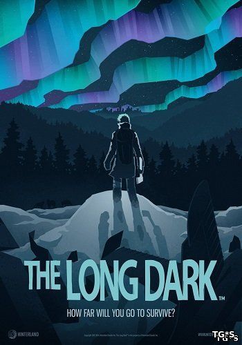 The Long Dark [v 1.27.34908] (2017) PC | RePack от Other's