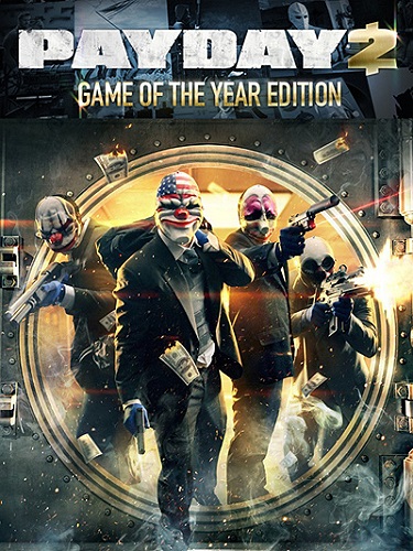 PayDay 2: Game of the Year Edition [v 1.47.3] (2015) PC | Патч