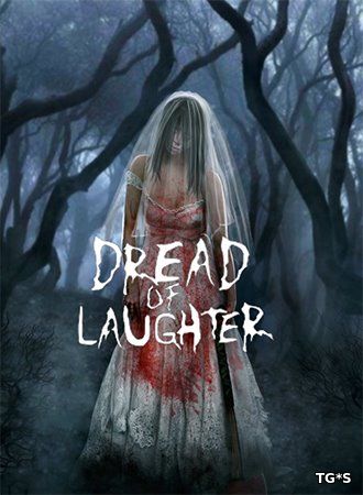 Dread of Laughter [ENG / 1.0 Update 4] (2018) PC | Лицензии