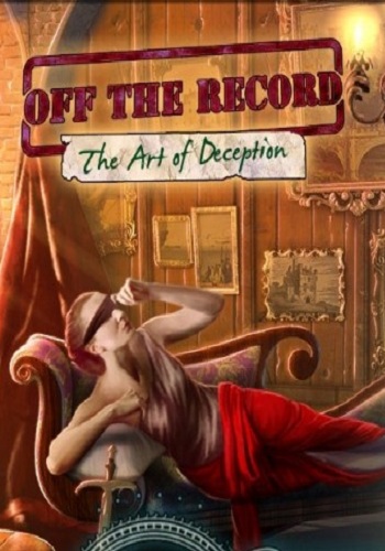 Off the Record 3: The Art of Deception / [2015, квест]