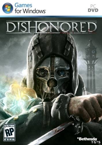 Dishonored (PC) (2012) русификатор от R.G.Torrent-Games