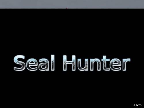 Seal Hunter Remake (2012/PC/RUS/ENG) by tg