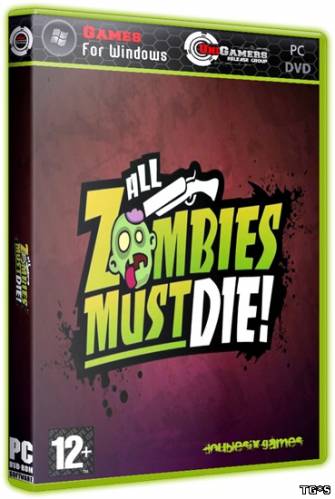 All Zombies Must Die! (2012) PC | Lossless RePack от R.G. UniGamers