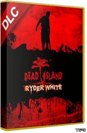 Dead Island v.1.3.0 + DLC (2011) PC | RePack от R.G. Element Arts