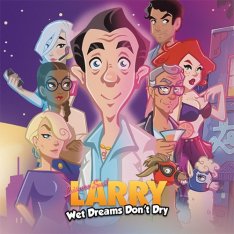 Leisure Suit Larry - Wet Dreams Don't Dry (2018)