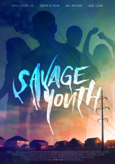 Дикая молодость / Savage Youth (2018) WEB-DL 1080p | HDRezka Studio