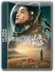 Блуждающая Земля / Liu lang di qiu / The Wandering Earth (2019) WEB-Rip 1080p | HDRezka Studio