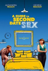 Руководство по сексу на втором свидании / A Guide to Second Date Sex (2019) WEB-DLRip | iTunes