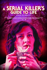 Путеводитель по жизни от серийного убийцы / A Serial Killer's Guide to Life (2019) WEB-DLRip