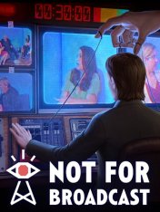 Not For Broadcast (2022)