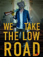 Хватит это терпеть / We Take the Low Road (2019) WEB-DL 720p