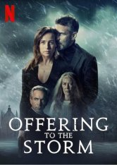 Ожидания шторма / Offering to the Storm / Ofrenda a la tormenta (2020) WEB-DL 1080p