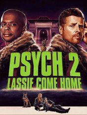 Ясновидец 2: Ласси возвращается домой / Psych 2: Lassie Come Home (2020) WEB-DLRip | iTunes