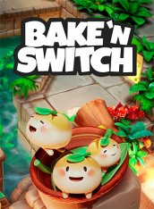 Bake ‘n Switch