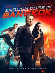 Английские псы в Бангкоке / English Dogs In Bangkok (2020) WEB-DL 1080p