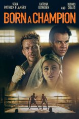 Рождён Чемпионом / Born a Champion (2021) HDRip | Лицензия