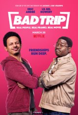 Бэд трип / Приколисты в дороге / Bad Trip (2020) WEB-DLRip | Netflix