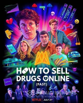 Как продавать наркотики онлайн (быстро) / How To Sell Drugs Online (Fast) [S01-02] (2019-2020) WEB-DLRip | TVShows