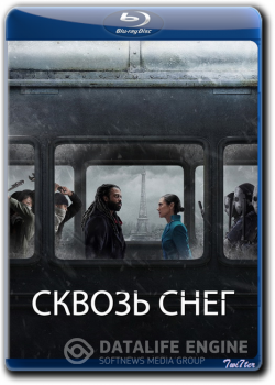 Сквозь снег / Snowpiercer [02x01-08 из 10] (2021) WEB-DLRip от Twister & ExKinoRay | Пифагор