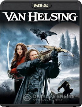 Ван Хельсинг / Van Helsing (2004) WEB-DLRip 1080p | D, P, P2, А, L1 | Open Matte