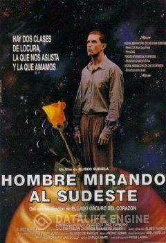 Мужчина, глядящий на юго-восток / Hombre mirando al sudeste (1986) BDRip 720p от msltel | A, Р1