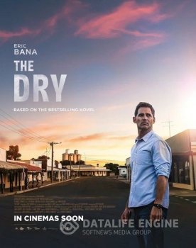 Засуха / The Dry (2020) WEB-DLRip-AVC | HDRezka Studio