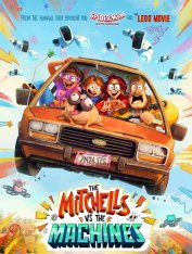 Митчеллы против машин / На связи / The Mitchells vs. the Machines (2021) WEB-DL 1080p | Netflix