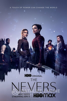 Невероятные / The Nevers [01x01-05 из 12] (2021) WEB-DLRip | TVShows