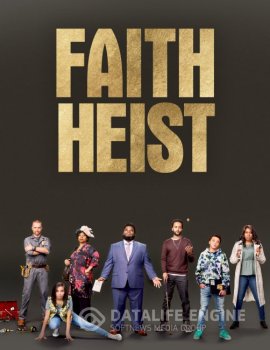 Ограбление во благо / Faith Heist (2021) WEB-DL 1080p | L