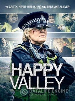 Счастливая долина / Happy Valley [S01-02] (2014-2016) HDRip | SDI Media