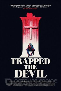 Я поймал Дьявола / I Trapped the Devil (2019) BDRip от MegaPeer | HDRezka Studio