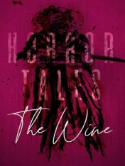 Horror Tales: The Wine (2021)