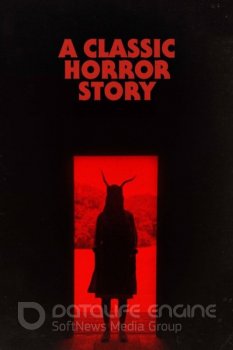 Классическая история ужасов / A Classic Horror Story (2021) WEBRip-AVC | HDRezka Studio