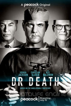 Плохой доктор / Доктор Смерть / Dr. Death [01x01 из 08] (2021) WEBRip | HDRezka Studio